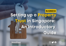 Setting up a Property Trust in Singapore: An Introductory Guide